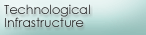 Technological Infrastructure