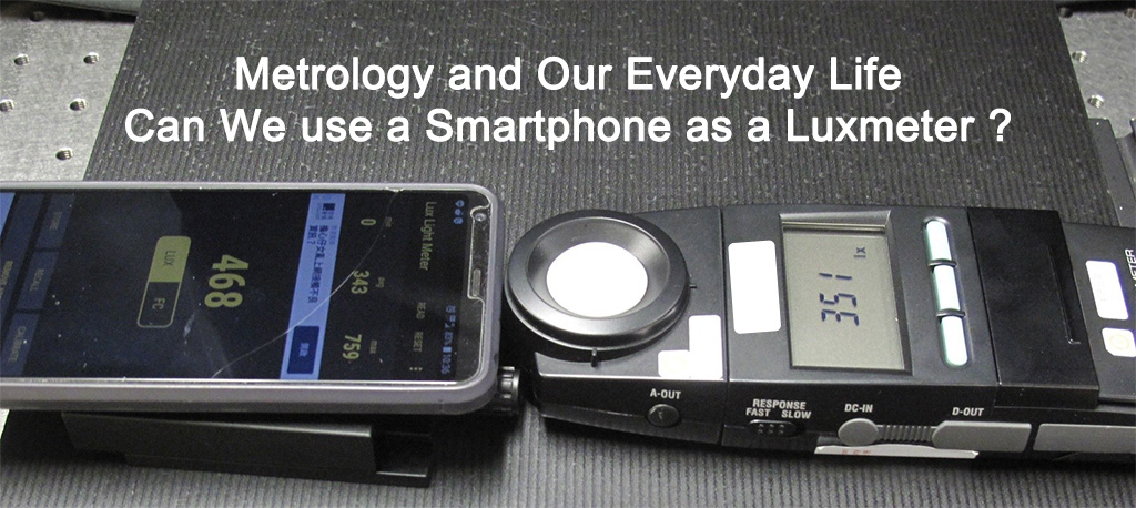 Can We use a Smartphone as a Luxmeter? Can We use a Smartphone as a Luxmeter?